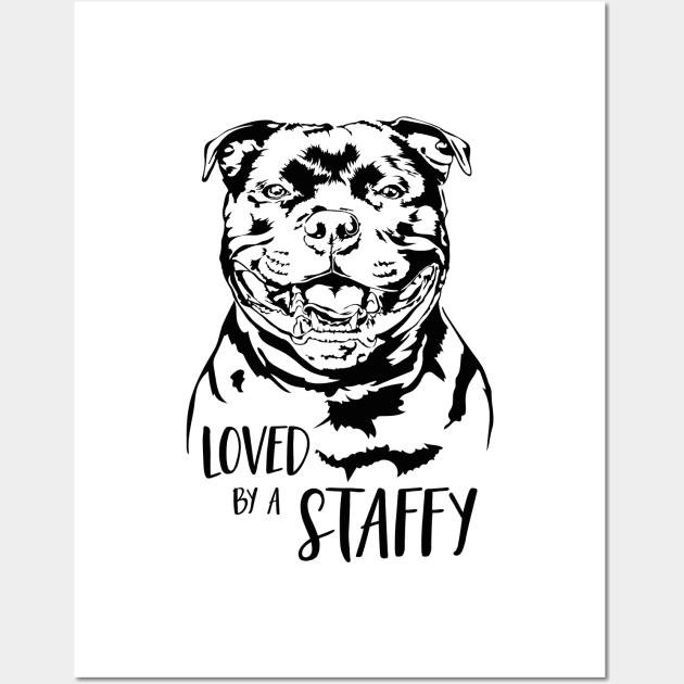 Staffordshire Bull Terrier loved by a staffy saying Wall Art by wilsigns